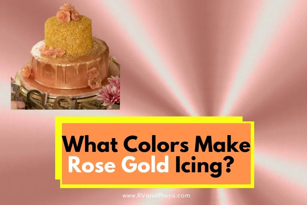 what-colors-make-rose-gold-icing